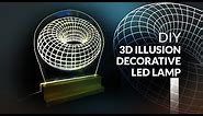 3D illusion Led Lamp DIY How to make