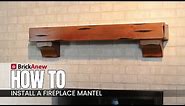How To Install A Fireplace Mantel [Install a mantel on your own DIY]