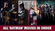 HOW TO WATCH BATMAN MOVIES IN ORDER