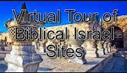 Virtual Tour of Biblical Sites in Israel