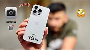 iPhone 15 Pro Best Camera Settings + Full Camera Guide