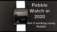 How to get your Pebble Watch working again in 2020 (iOS)