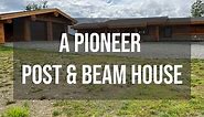 A Pioneer Post & Beam Log House