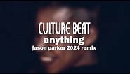 Culture Beat - Anything 2024 (Jason Parker Remix) #eurodance #culturebeat