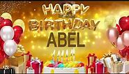 Abel - Happy Birthday Abel