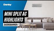 Danby Mini-Split AC Highlight Video - DAS090BAHWDB-I