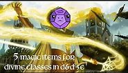 5 Magic Items for the Divine Classes in D&D 5e
