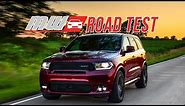 2018 Dodge Durango SRT | Road Test