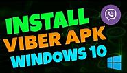 How to Install Viber APK For Windows 10