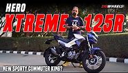 Hero Xtreme 125R First Ride Review - Hero’s Sportiest 125cc Bike!