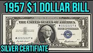 1957 $1 Dollar Bill Silver Certificate Blue Seal Complete Guide - How Much Is It Worth And Why?