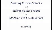 Creating Custom Stencils and Editing the Master Shapes in Visio 2013 Professional