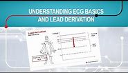 Understanding electrocardiogram (ECG) basics and lead derivation