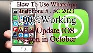 How To Use WhatsApp In Iphone 5 And Iphone 5C in 2023 After IOS Update In October