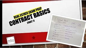 Contract Basics (Part 1) | Real Estate Exam Prep Videos