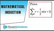 Mathematical Induction - Proof of ∑r=n(n+1)/2 | ExamSolutions