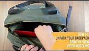How To: Unpack Your Backpack - Point of View Video Modeling