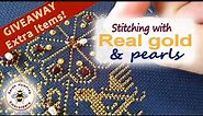 Embellishing 24ct gold cross stitch with pearls, beads and spangles!