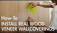 How to Install - Real Wood Veneer Wallcovering