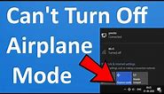 Fix: can't turn off airplane mode in windows 10