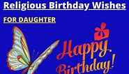 31  Best Religious Birthday Wishes for Daughter & Blessing (2024)