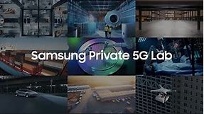 Introduction to Samsung Private 5G Lab