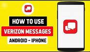 How to Use Verizon Messages App