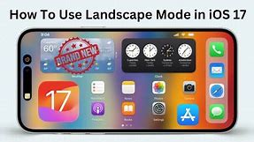 How to Enable Landscape Mode on iPhone iOS 17