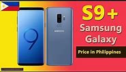 Samsung Galaxy S9 Plus price in Philippines | S9+ specs, price in Philippines