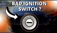 SYMPTOMS OF A BAD IGNITION SWITCH