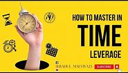 time leverage video | time leverage video #time #leverage #new @rahul_malviya23