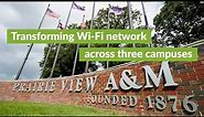 Prairie View A&M University Transforms its Wi-Fi Network Across Three Campuses