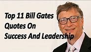 Top 11 Bill Gates Quotes On Success And Leadership
