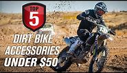 Top 5 Dirt Bike Accessories Under $50