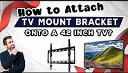 How to Attach TV Mount Bracket to a 42 Inch TV - No Tools Needed!