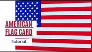 DIY Easy American Flag Card using Cricut Design Space.