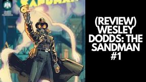 (Review) Wesley Dodds: The Sandman #1: Manhattan in 1940!