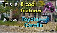 8 Coolest Features for the 2019+ Toyota Corolla