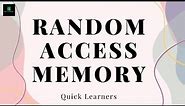 What is RAM | Random Access Memory | Types of RAM | RAM | SRAM | DRAM | @quicklearnerss