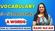 Vocabulary A - Z Series || A Words || Synonyms and Antonyms || Vocabulary || English With Rani Mam