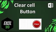How To Apply A Button To Clear Specific Cells In Excel