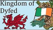 Dyfed - An Irish Kingdom In Wales (Welsh History)