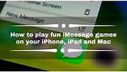 How to play fun iMessage games on your iPhone, iPad and Mac