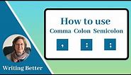 Punctuation marks: Comma, Colon, Semicolon