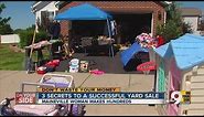 Three secrets to successful yard sale.