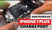 iphone 7 plus charge port replacement: How to replace the charge port