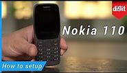How to setup the Nokia 110