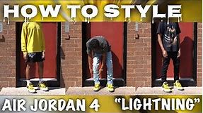How To Style Air Jordan 4 Lightning| Outfit Ideas