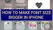 How To Make Font Size Bigger In iPhone 2021