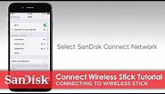 SanDisk® Connect Wireless Stick Tutorial | Connecting to Wireless Stick